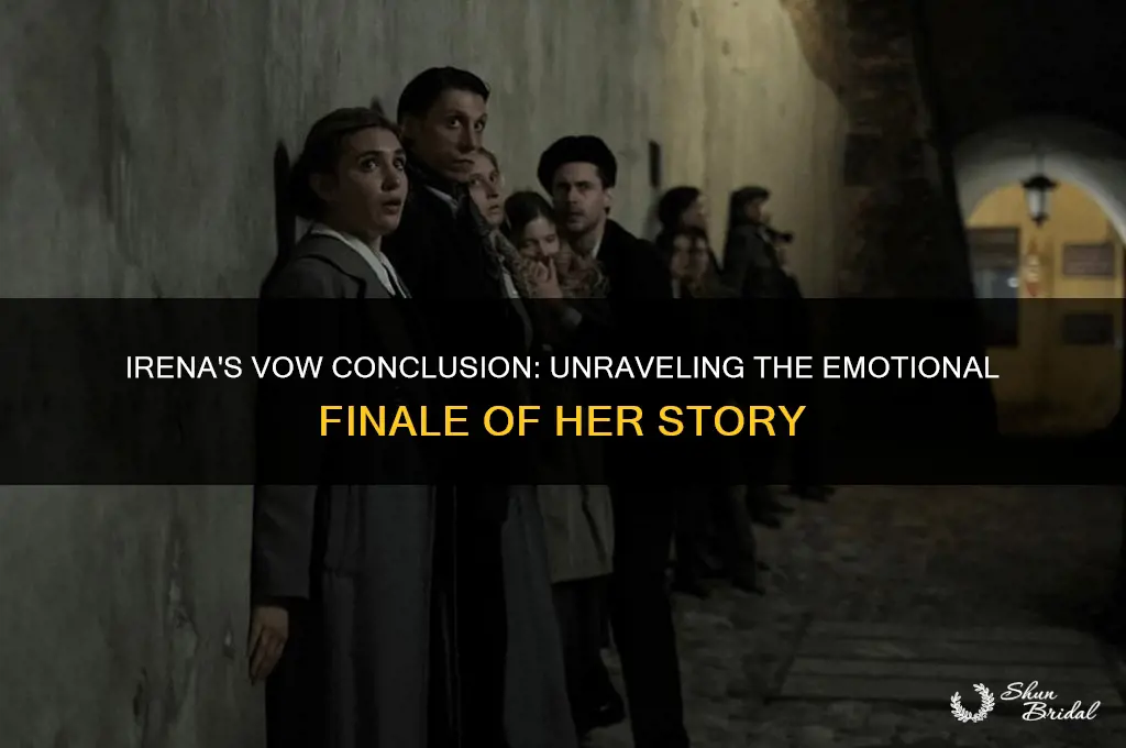 how does irenas vow end