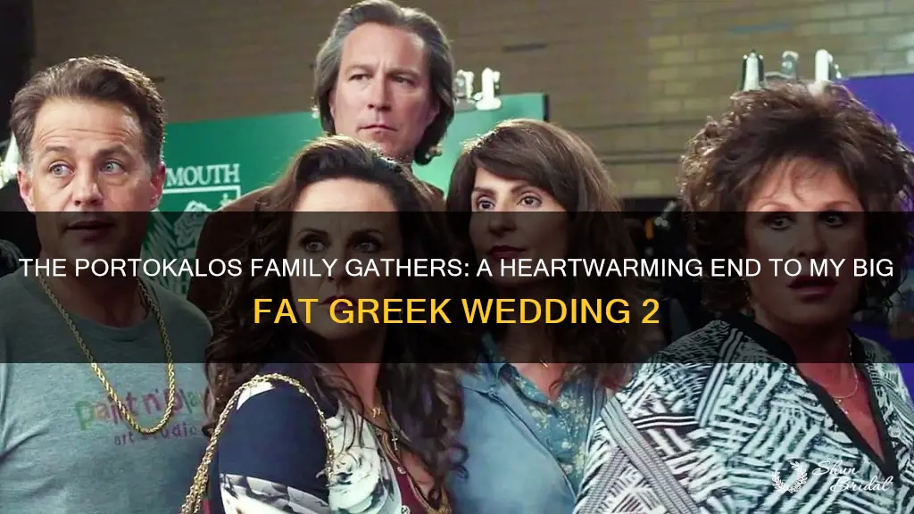 how does my big fat greek wedding 2 end