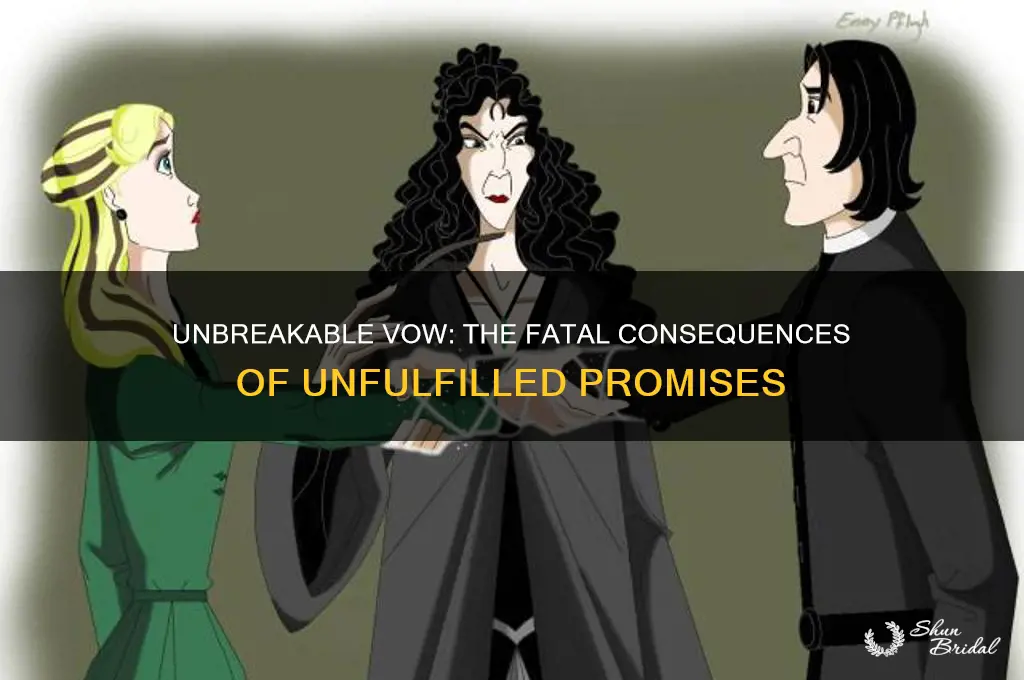 how does one die with an unbreakable vow
