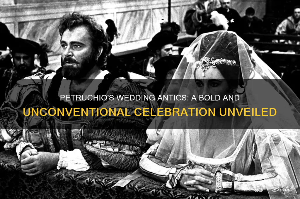 how does petruchio act during the wedding