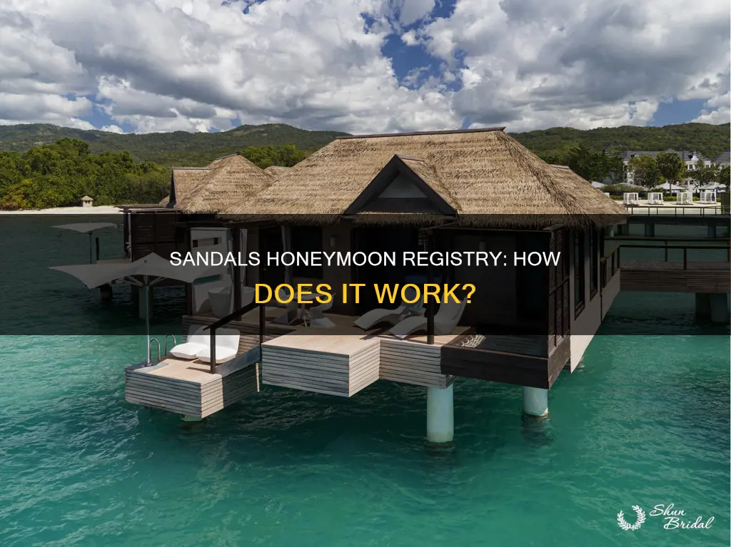 how does sandals honeymoon registry work