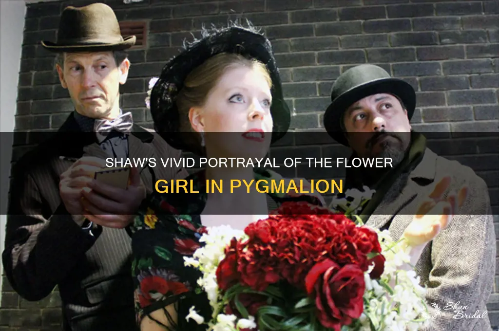 how does shaw describe the flower girl