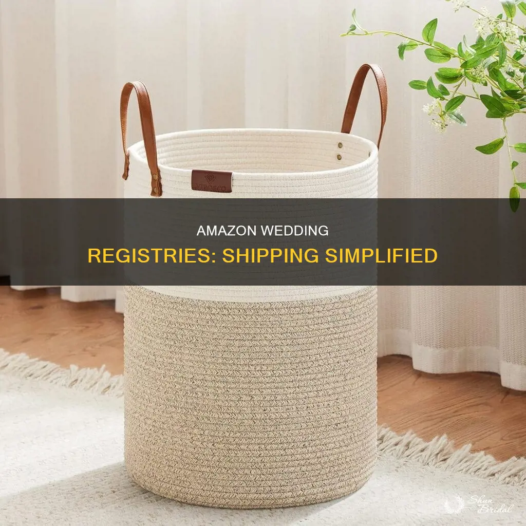 how does shipping work for amazon wedding registries