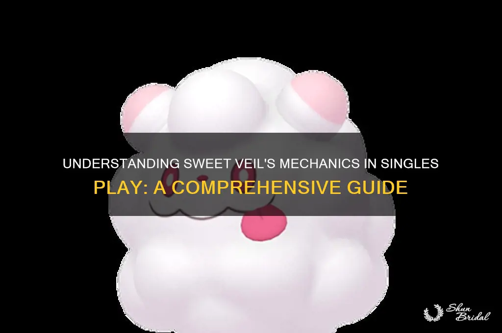 how does sweet veil work in singles