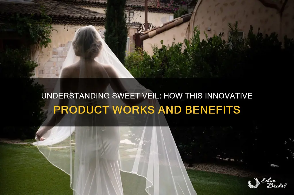 how does sweet veil work