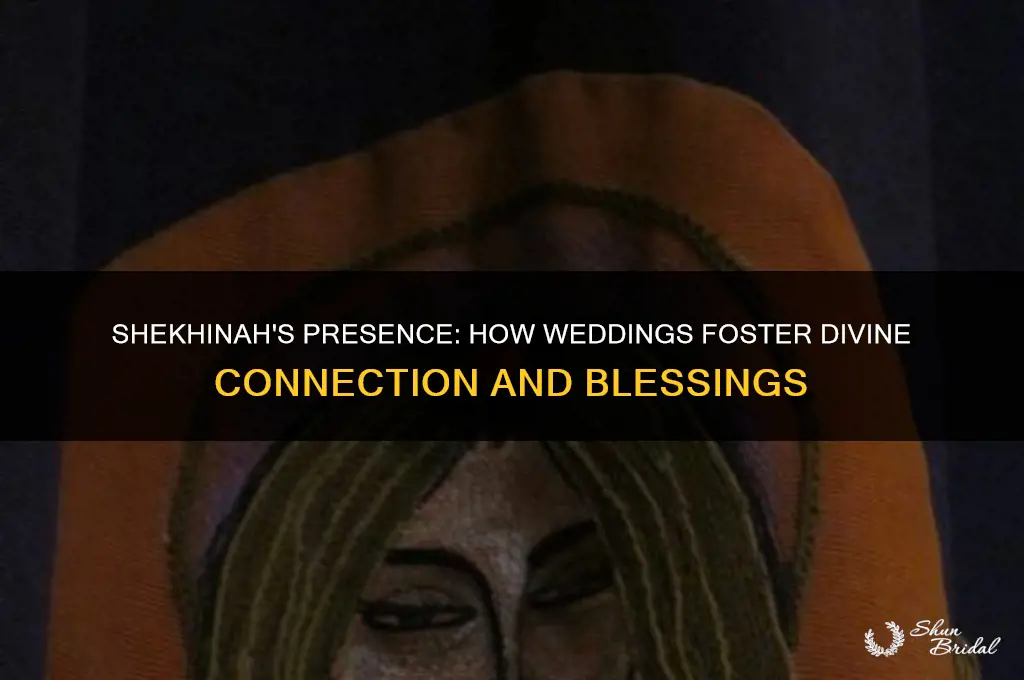 how does the shekhinah benefit from a wedding