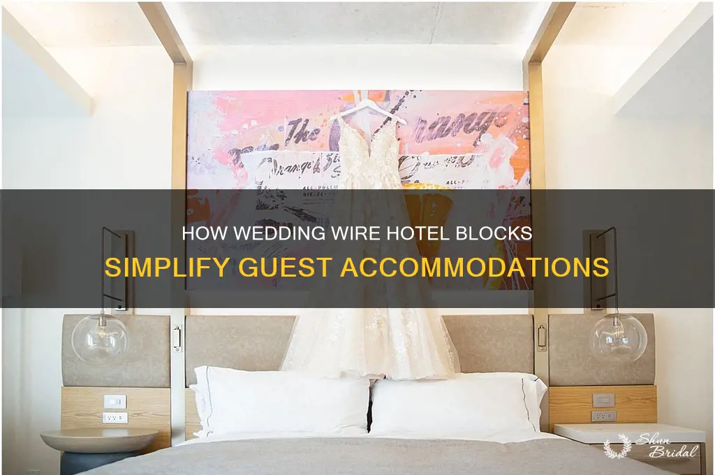 how does the wedding wire hotel blocks work