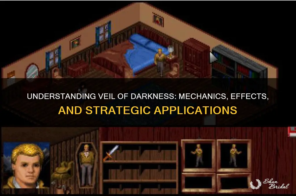 how does veil of darkness work