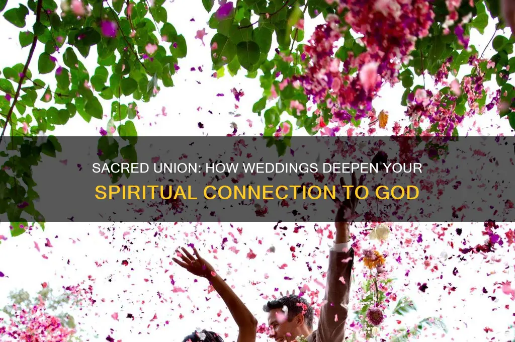 how does wedding connect you to god