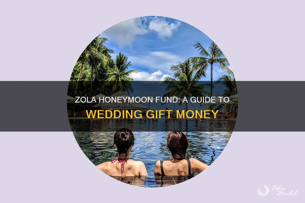 how does zola honeymoon fund work