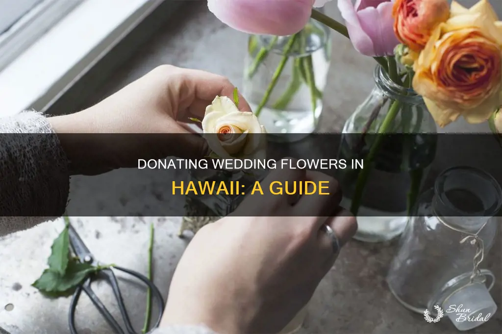 how donate wedding flowers hawaii