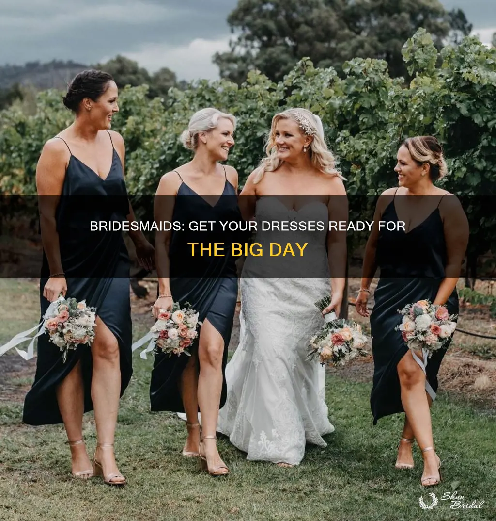 how early before a wedding should bridesmaids have their dresses