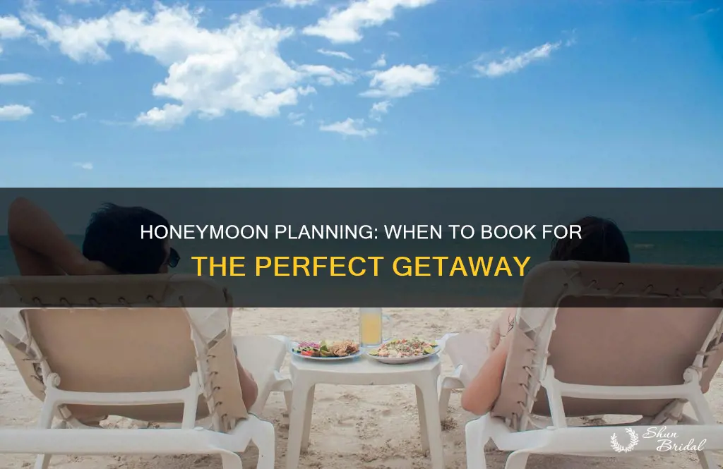 how early do you need to book a honeymoon