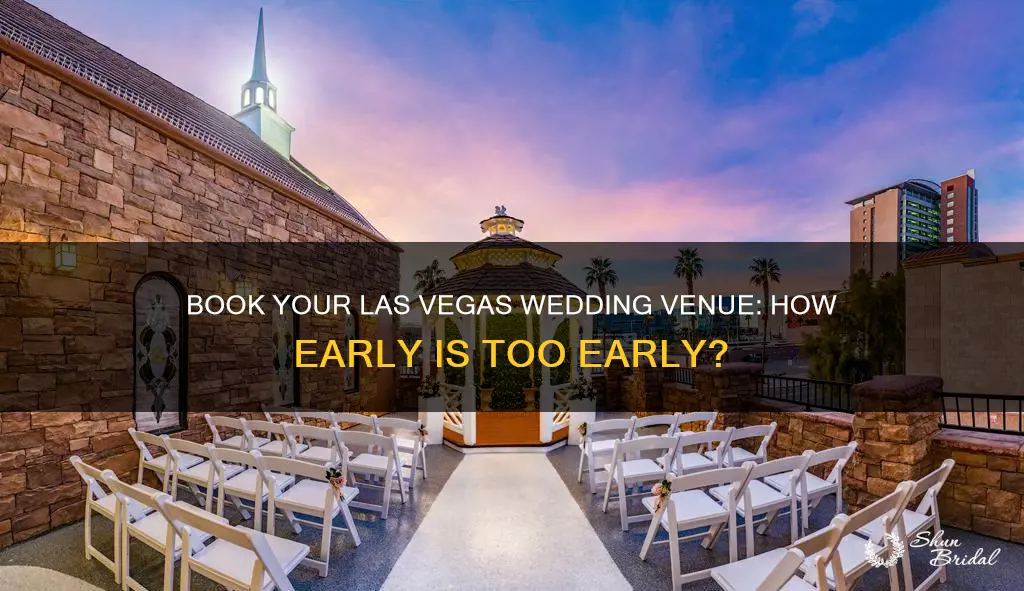 how early should you book a las vegas wedding venues