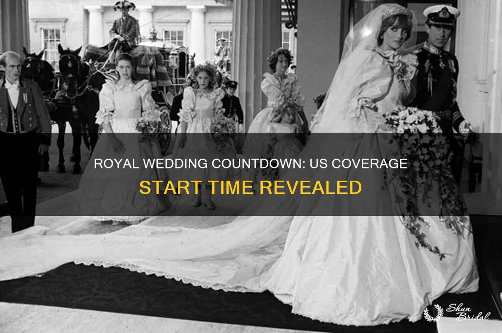 how early will royal wedding coverage start in us