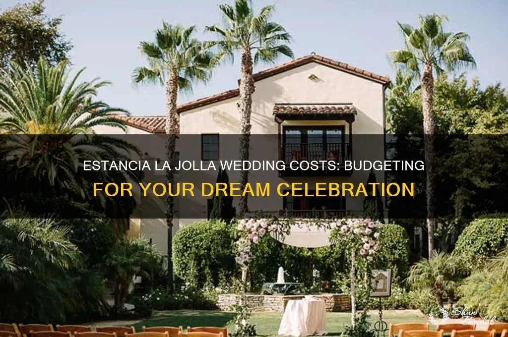 how expensive is a wedding at estancia la jolla
