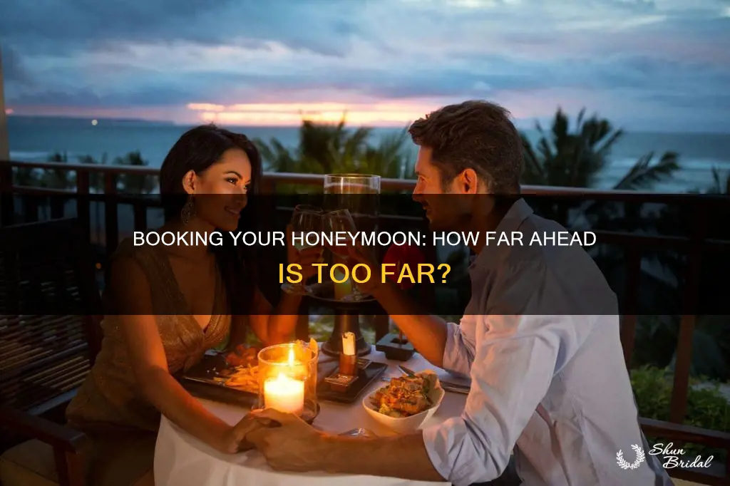 how far in advance book honeymoon