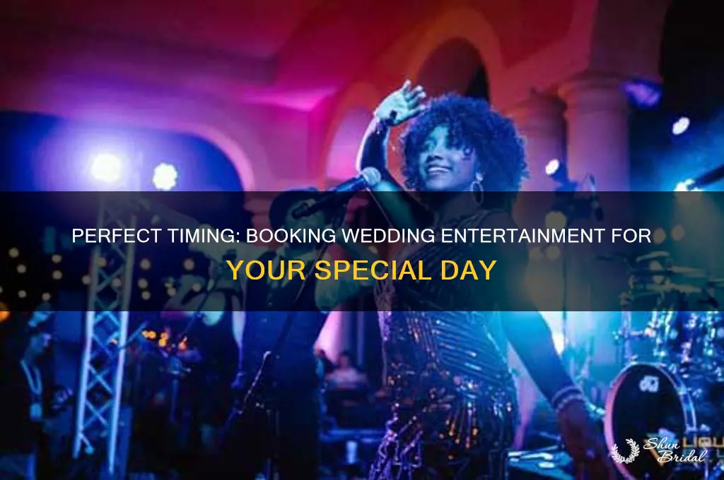 how far in advance do you book wedding entertainment