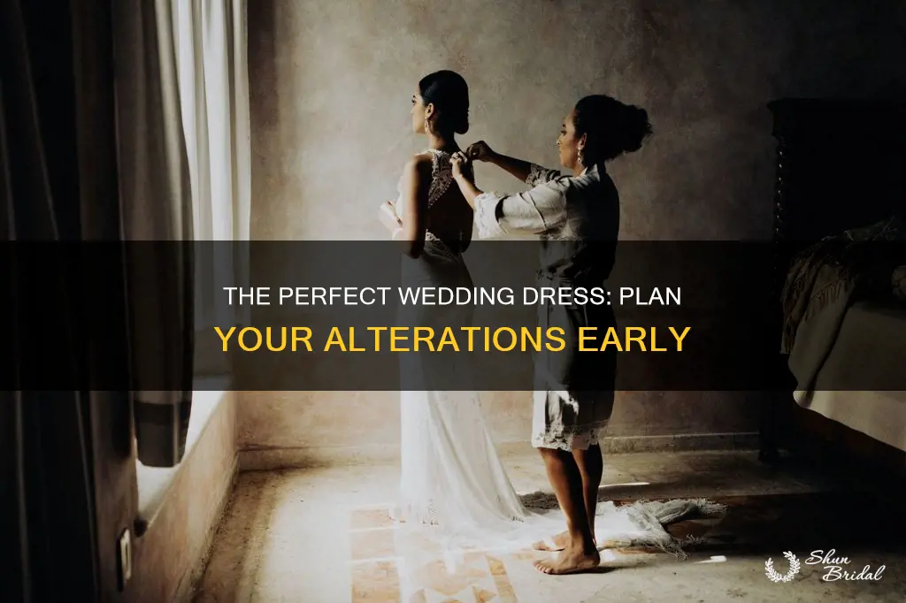 how far in advance to alter wedding dress