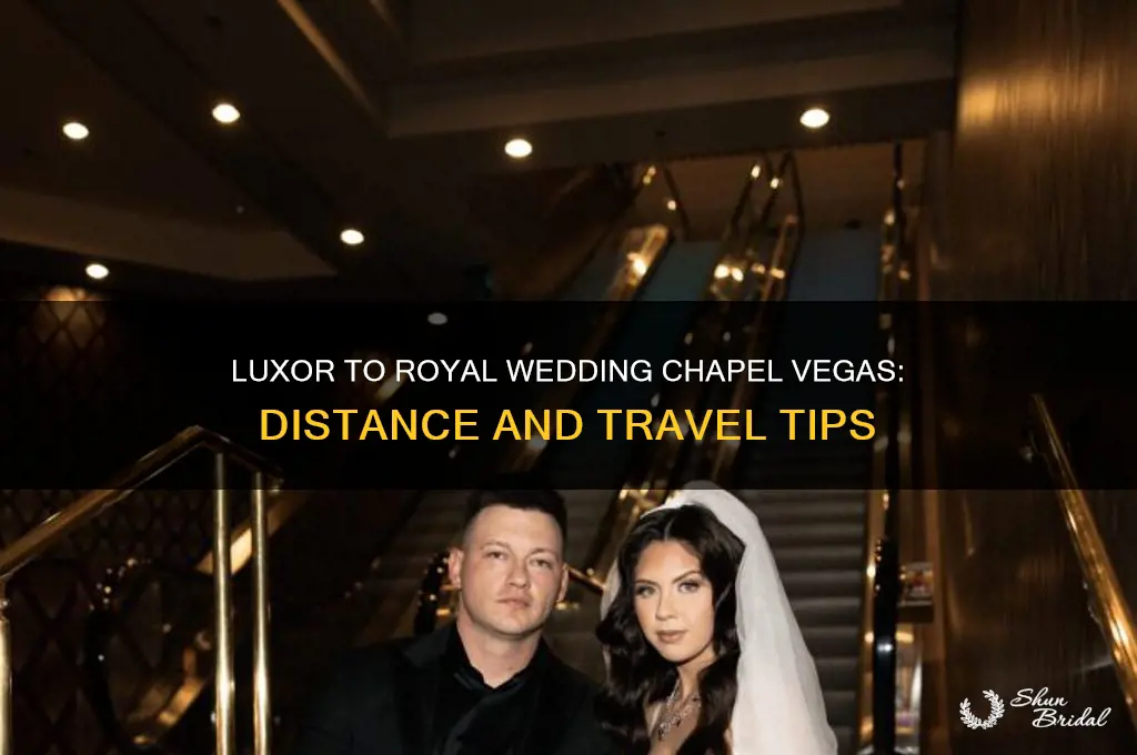 how far is luxor from the royal wedding chapel vegas