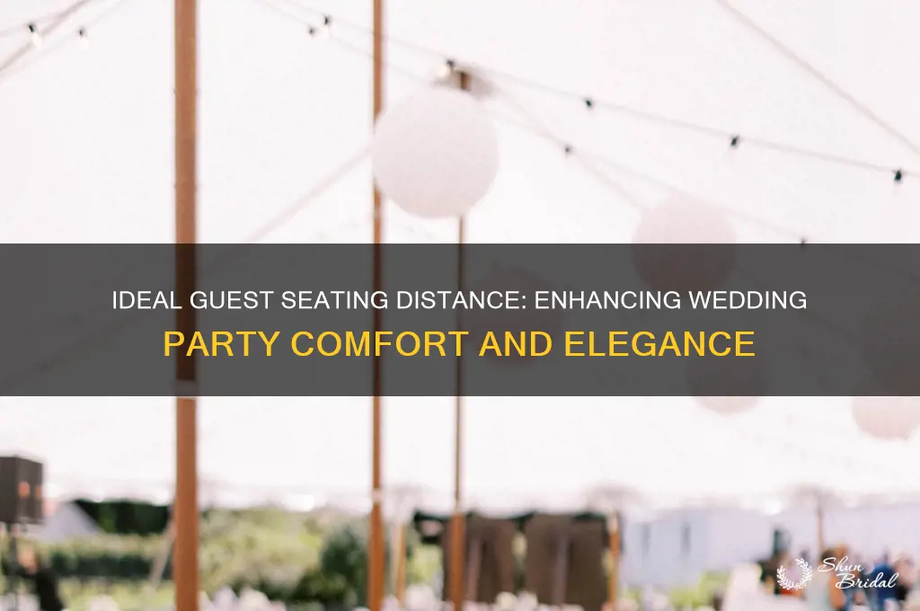 how far should the guest be from the wedding party
