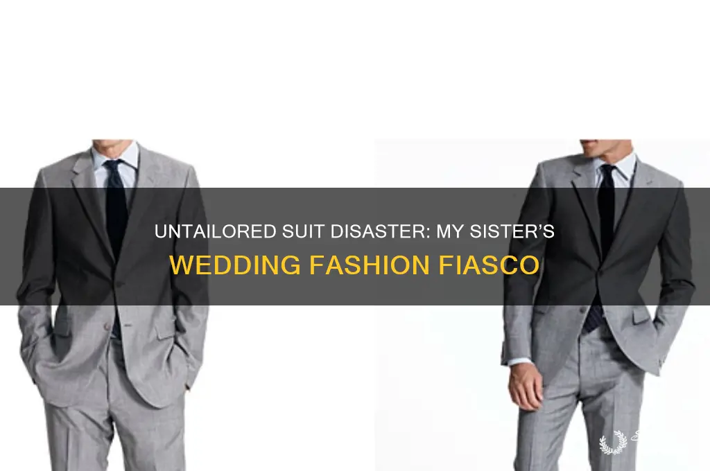 how going to my sisters wedding because untailored suit reddi