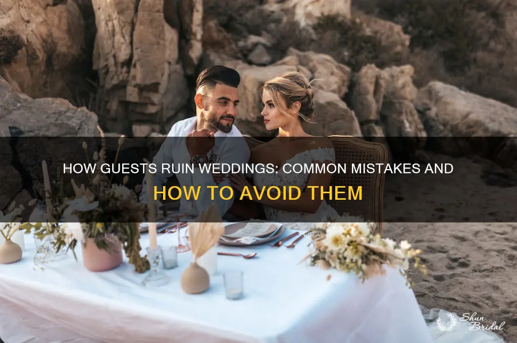 how guests ruin weddings