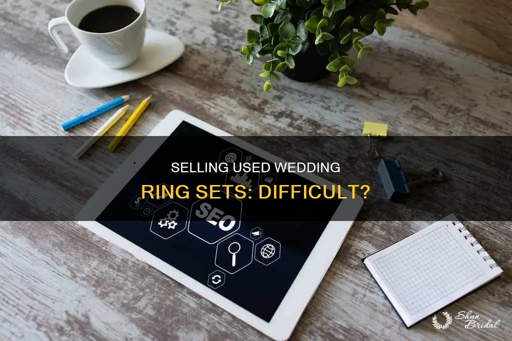 how hard is it to sell used wedding ring sets