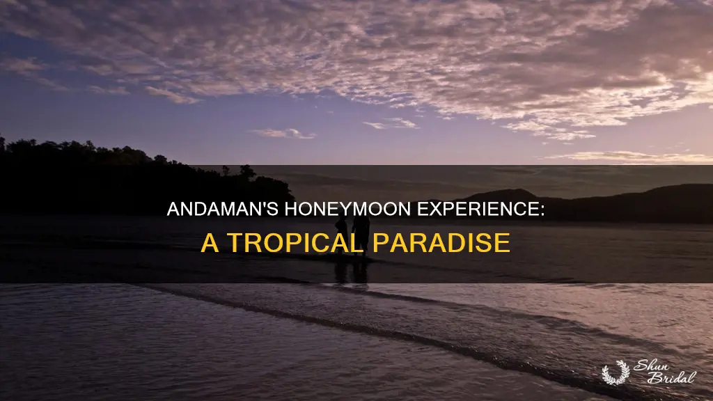 how is andaman for honeymoon