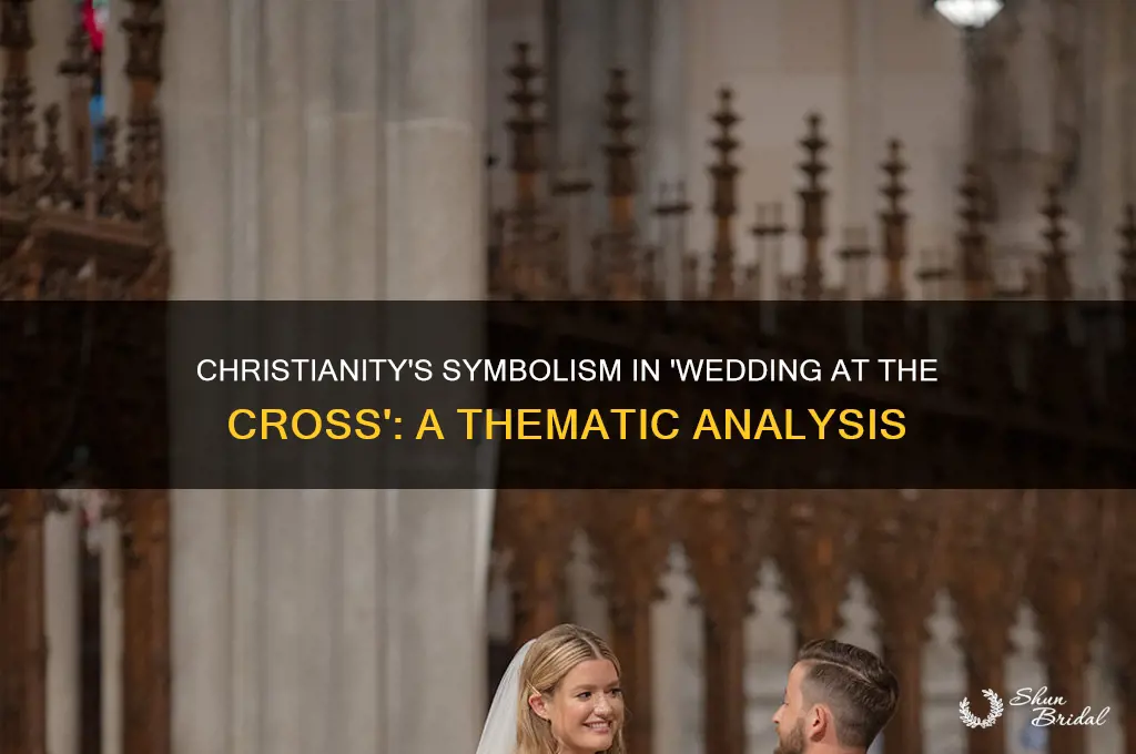how is christianity represented in wedding at the cross