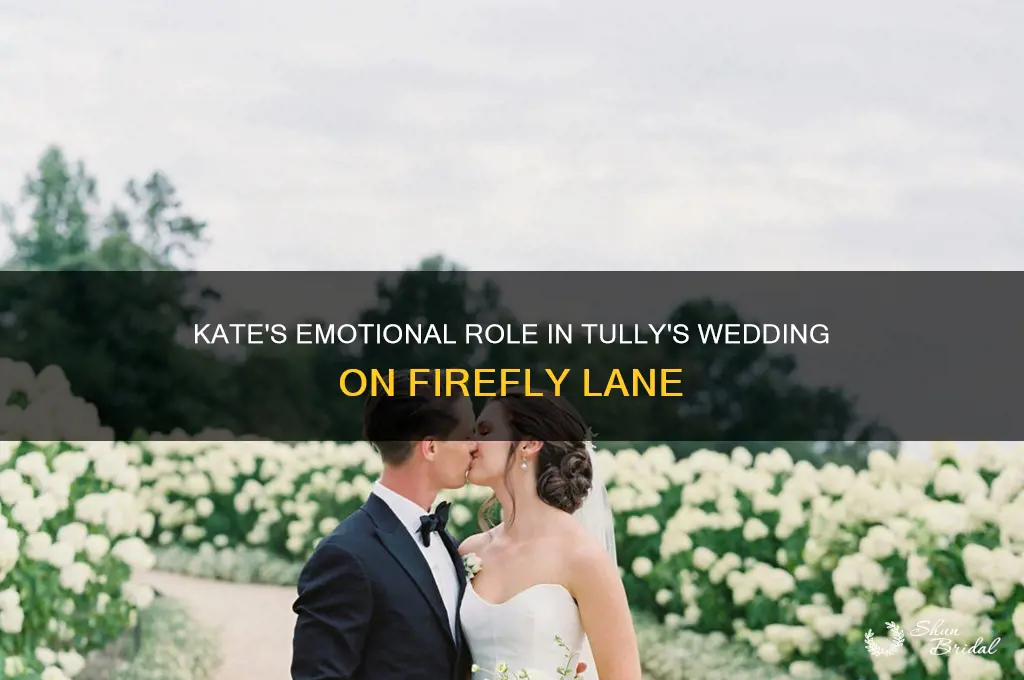 how is kate at maras wedding in firefly lane