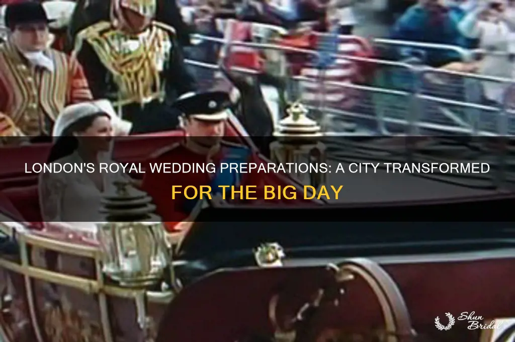 how is london ready for the royal wedding