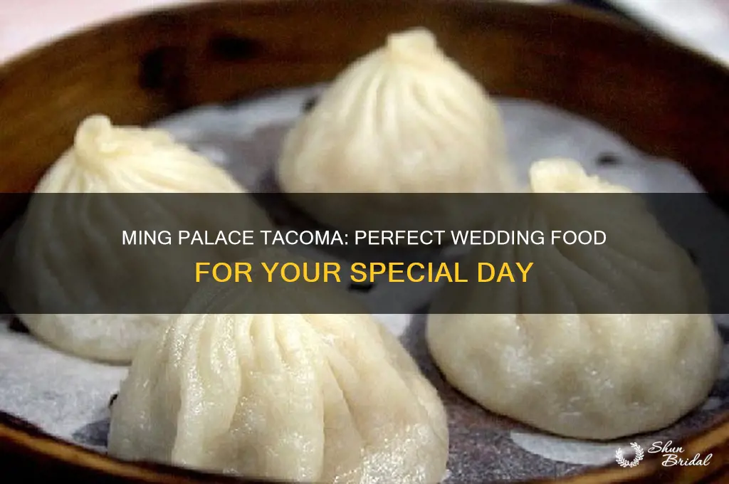 how is ming palace tacoma washington food for wedding