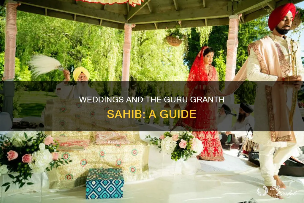 how is the guru granth sahib used in weddings
