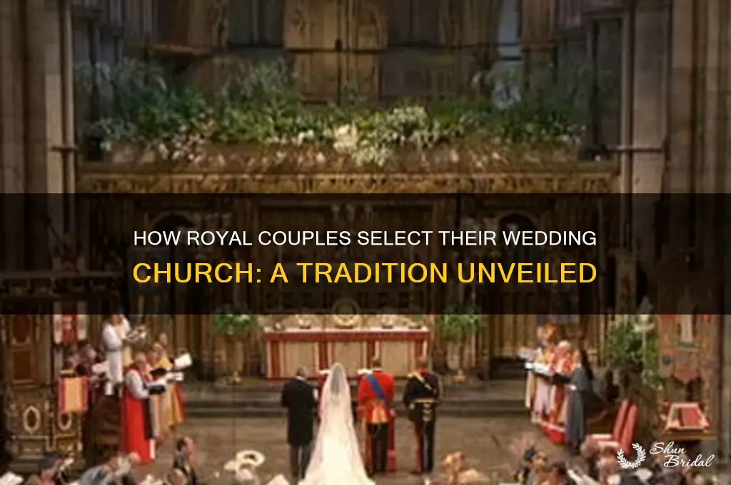 how is the royal wedding church chosen