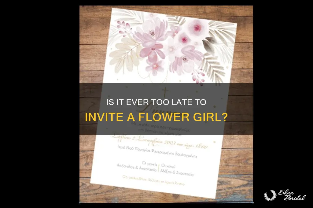 how late it too late to ask a flower girl