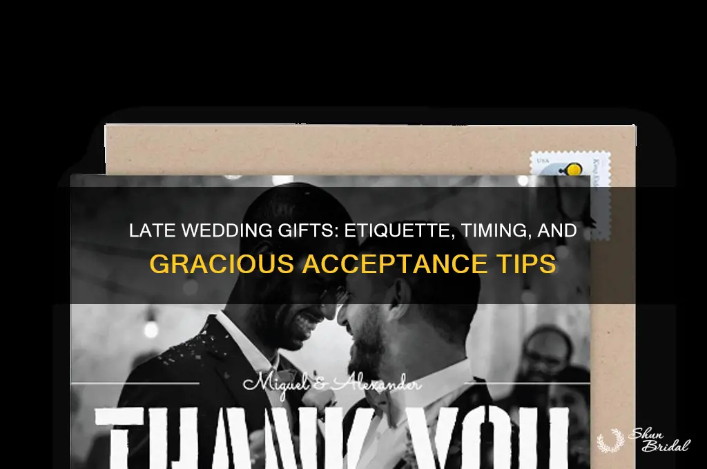 how late wedding gifts