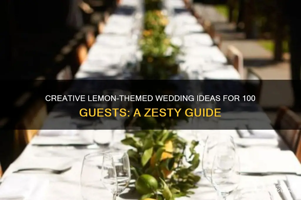 how lemons for 100 wedding people