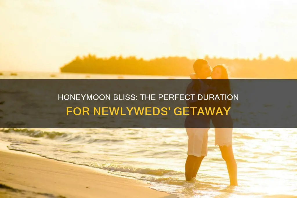 how lomng is ideal for honeymoon