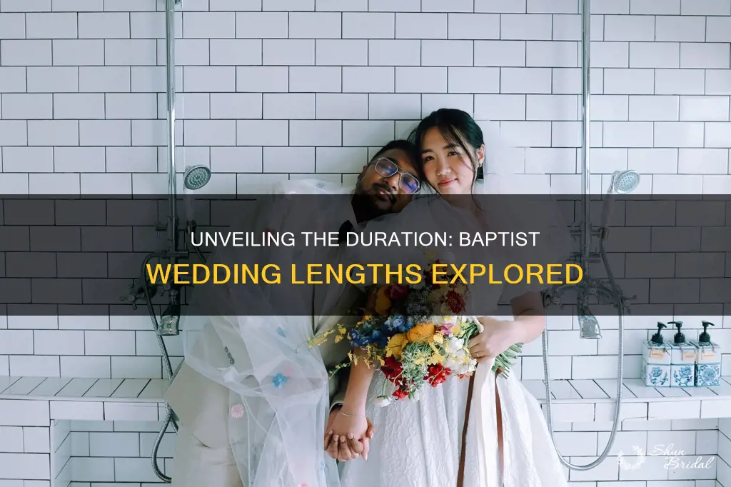 how long are baptist weddings