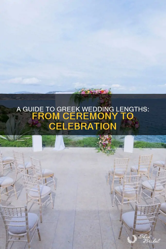 how long are greek weddings