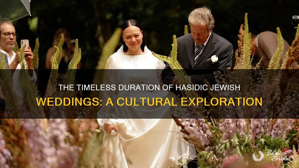 how long are hasidic jewish weddings