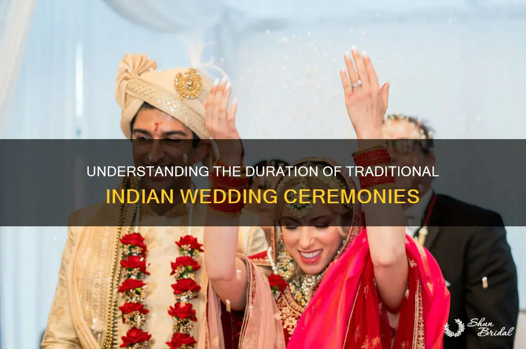 how long are indian wedding ceremonies