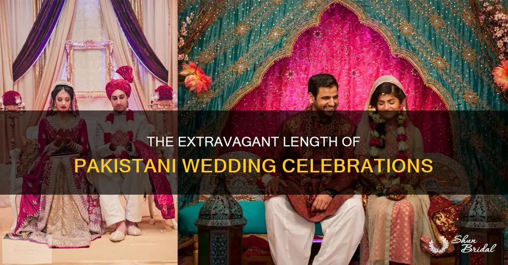 how long are pakistani weddings