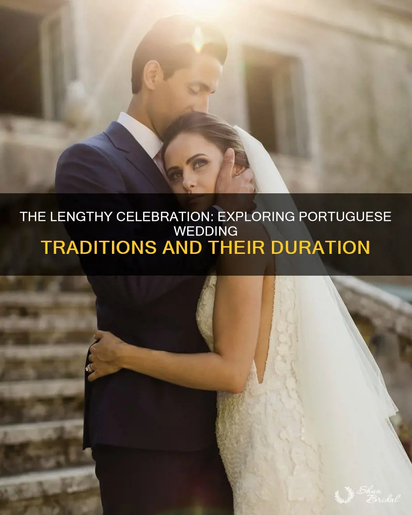 how long are portuguese weddings