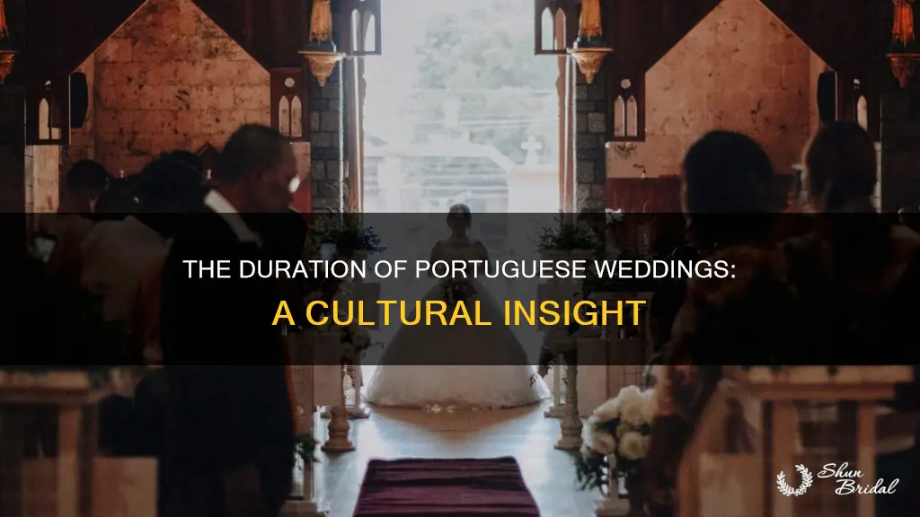 how long are portuguese weddings