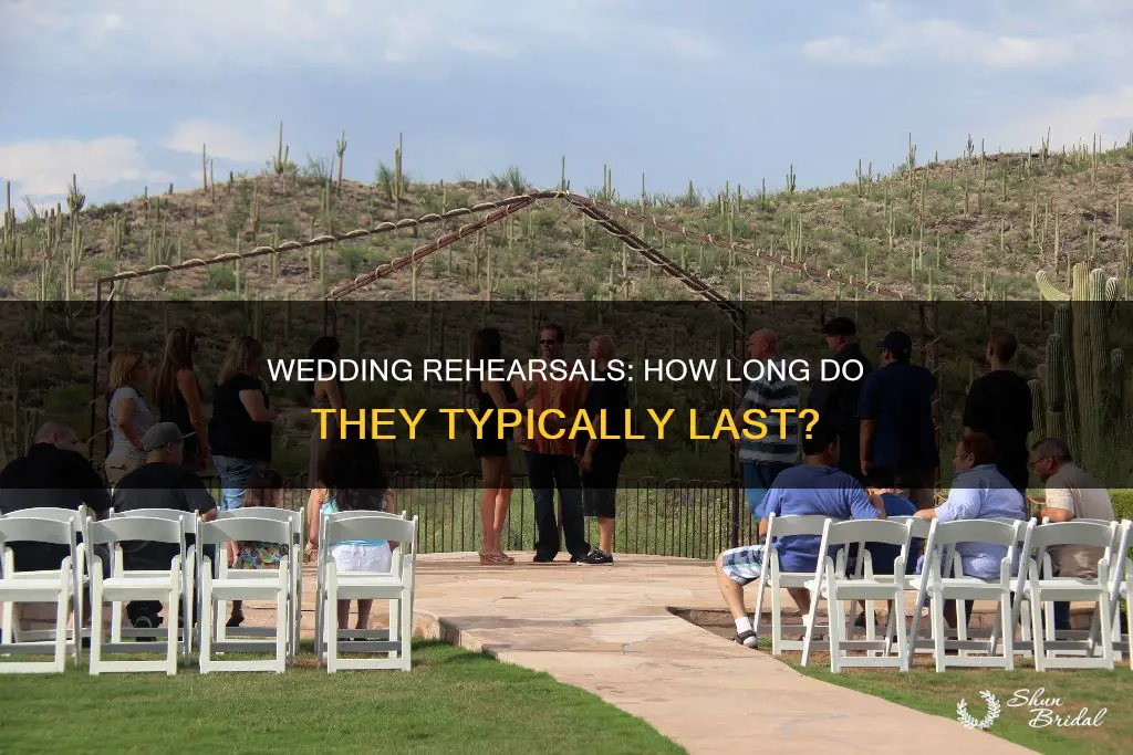 how long are wedding rehersals