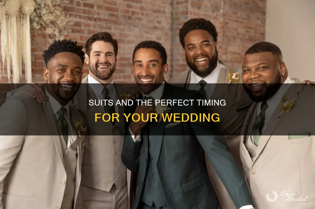 how long before a wedding should you get suits