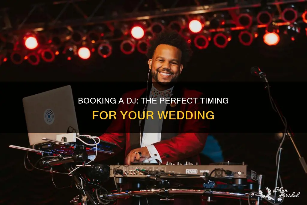 how long before the wedding do you book the dj