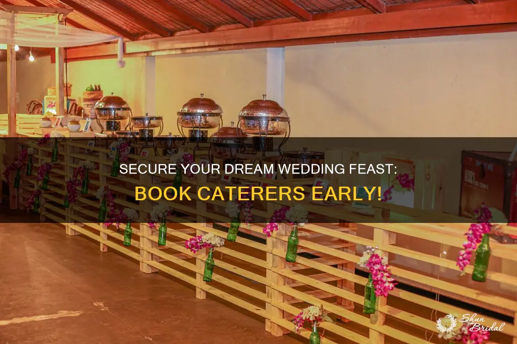 how long before the wedding showed caterers be booked